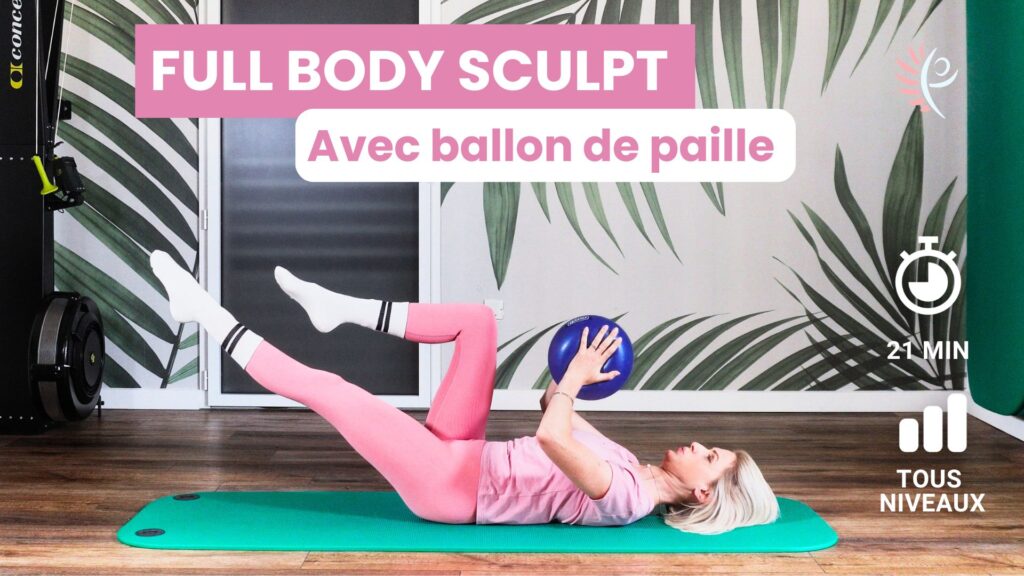 séance de pilates accessible tous niveaux avec ballon de paille pour tout le corps