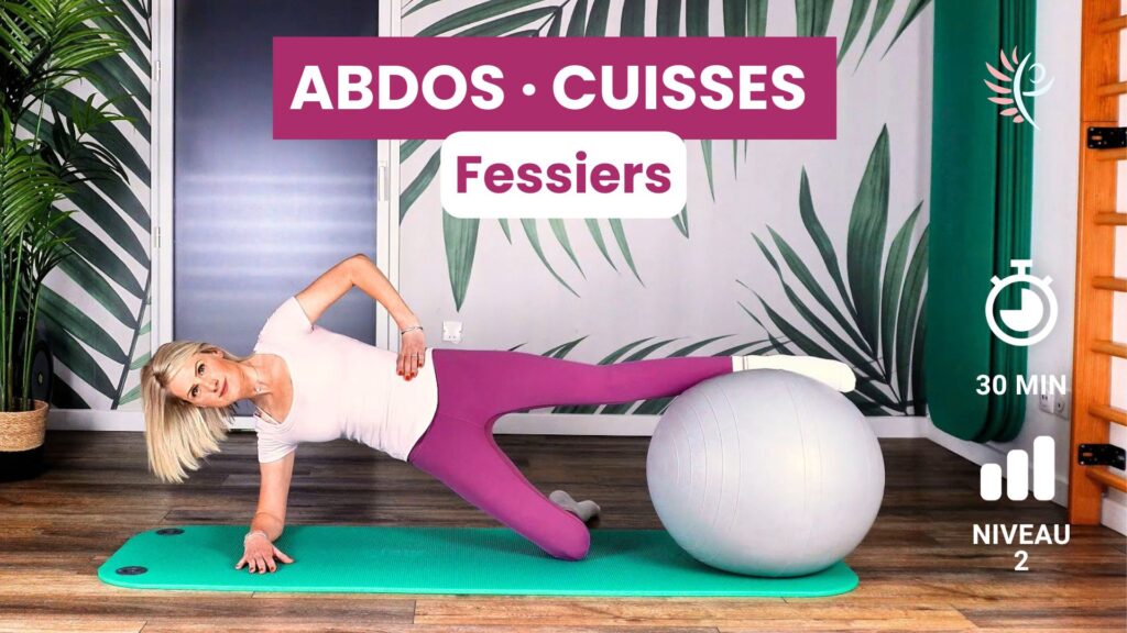 exercice pilates swissball abdos cuisses fessiers 30 minutes