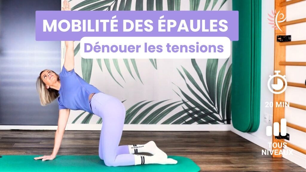 séance de mobilité des épaules pour soulager les tensions du haut du corps